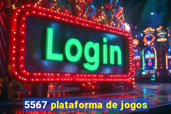 5567 plataforma de jogos
